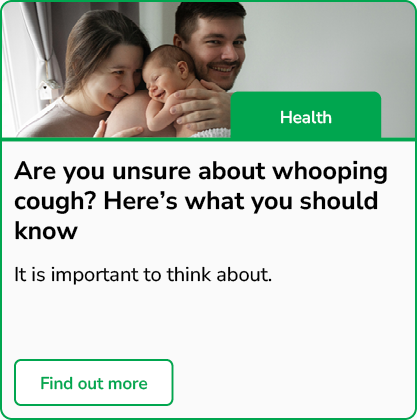 Are yo uunsure about whooping cough? Here's what you should know. You may think that people don't talk about whooping cough as much as the flu or COVID-19, however it is still important to think about - Find out more